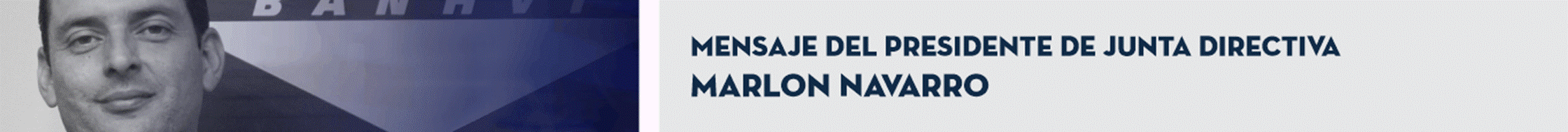 Título: Mensaje de la Presidencia de Junta Directiva. Marlon Navarro Álvarez
